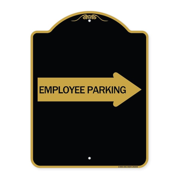 Signmission Employee Parking W/ Right Arrow, Black & Gold Aluminum Architectural Sign, 18" x 24", BG-1824-24398 A-DES-BG-1824-24398 - main